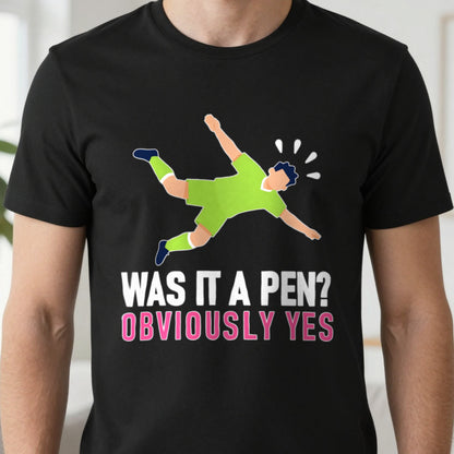 Was It A Pen Obviously Yes Funny Football T-Shirt & Sweatshirt close-up