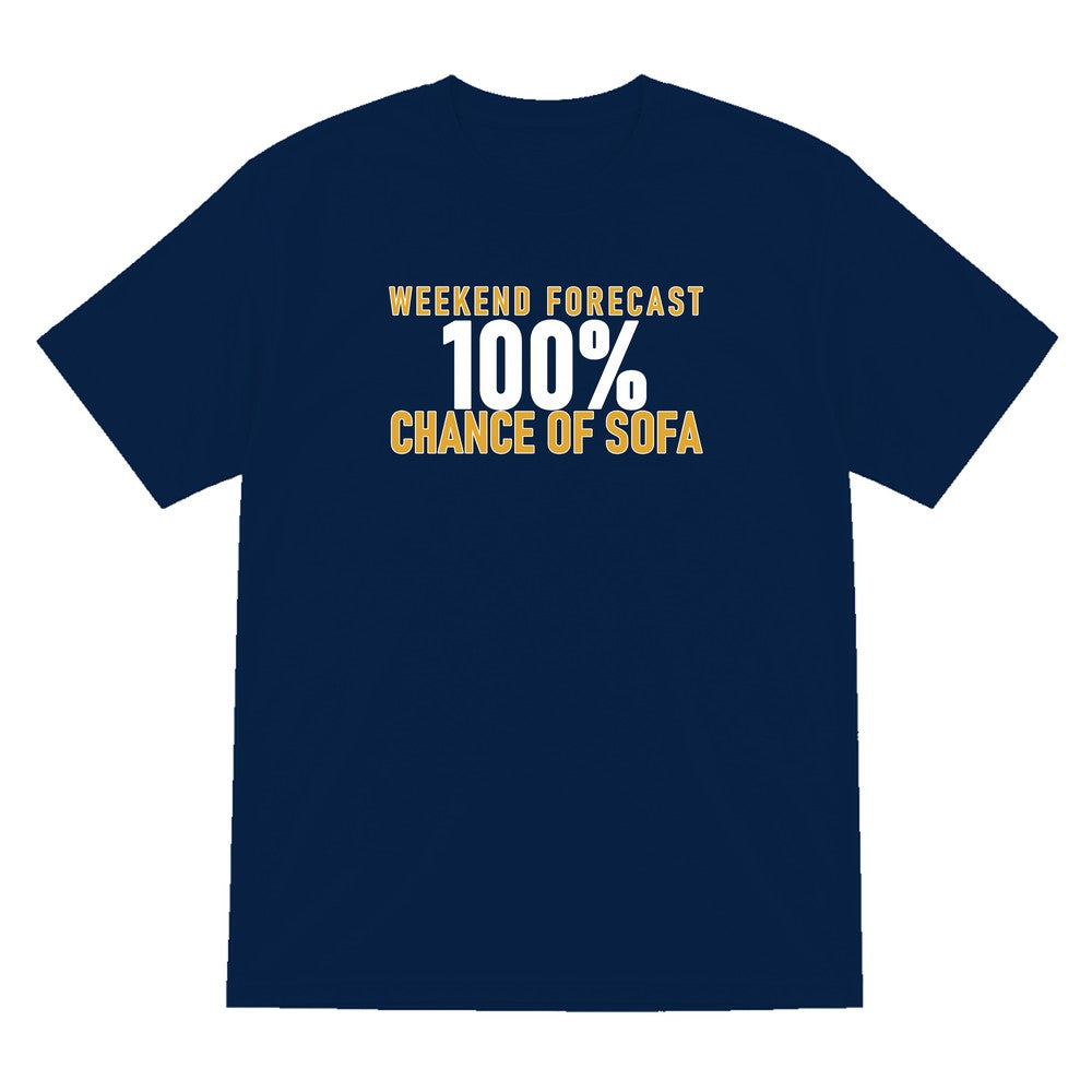 Weekend Forecast 100% Chance Of Sofa Funny Quote T-Shirt & Sweatshirt T-Shirt in Navy