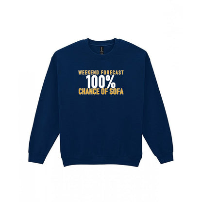 Weekend Forecast 100% Chance Of Sofa Funny Quote T-Shirt & Sweatshirt Sweatshirt in Navy
