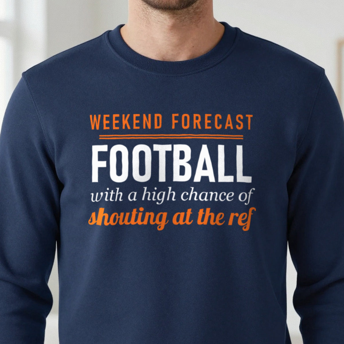Weekend Forecast Football With A Chance Of Shouting At The Ref Funny Football T-Shirt & Sweatshirt in another colour