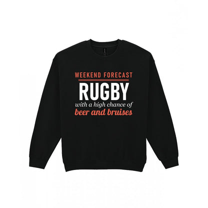 Weekend Forecast Rugby With A Chance Of Beer And Bruises Funny Rugby T-Shirt & Sweatshirt Sweatshirt in Black