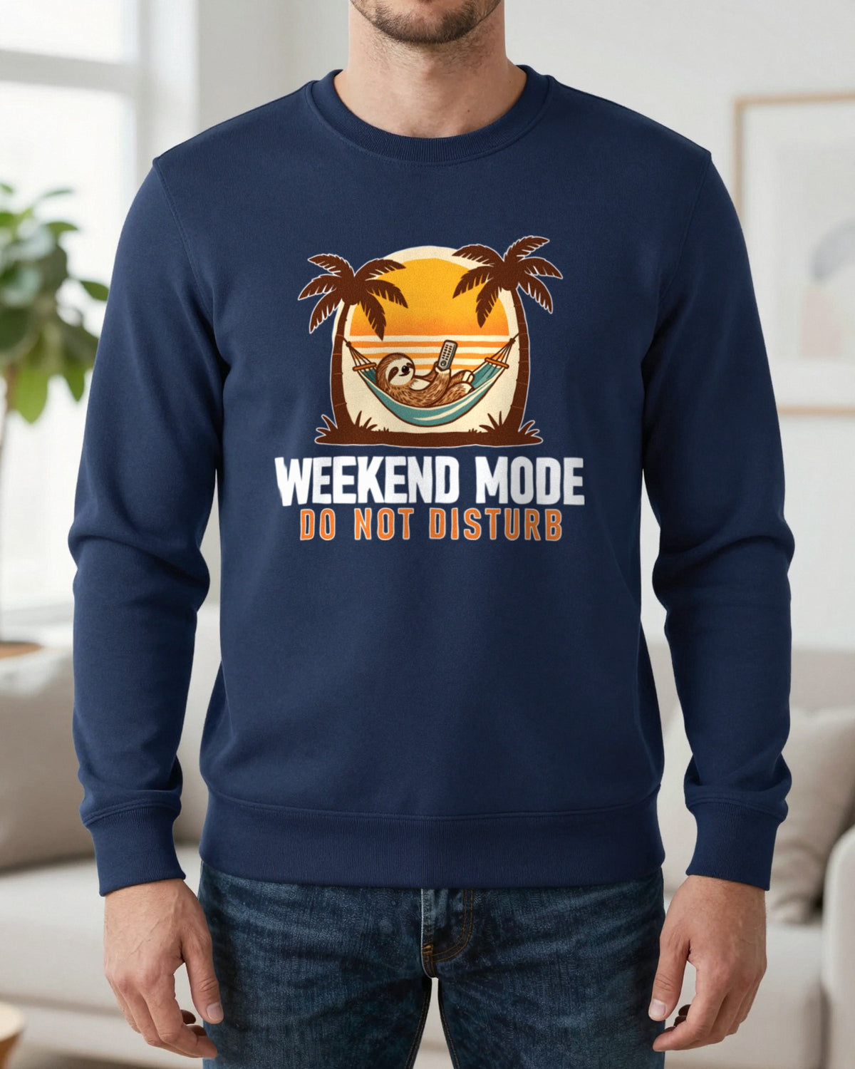 Weekend Mode Do Not Disturb Funny T-Shirt & Sweatshirt worn
