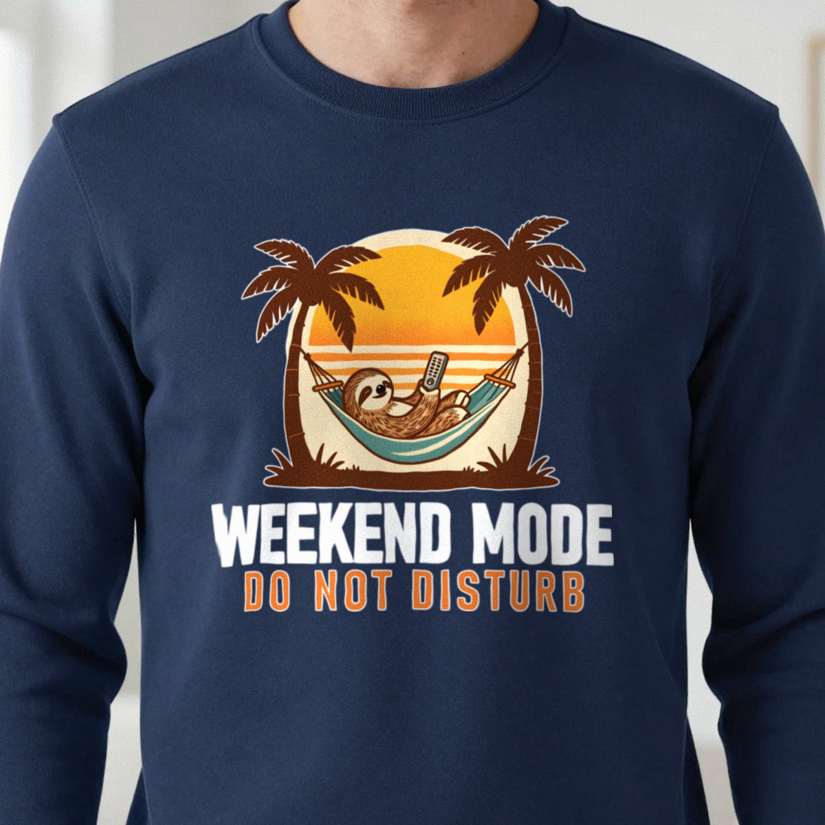 Weekend Mode Do Not Disturb Funny T-Shirt & Sweatshirt close-up