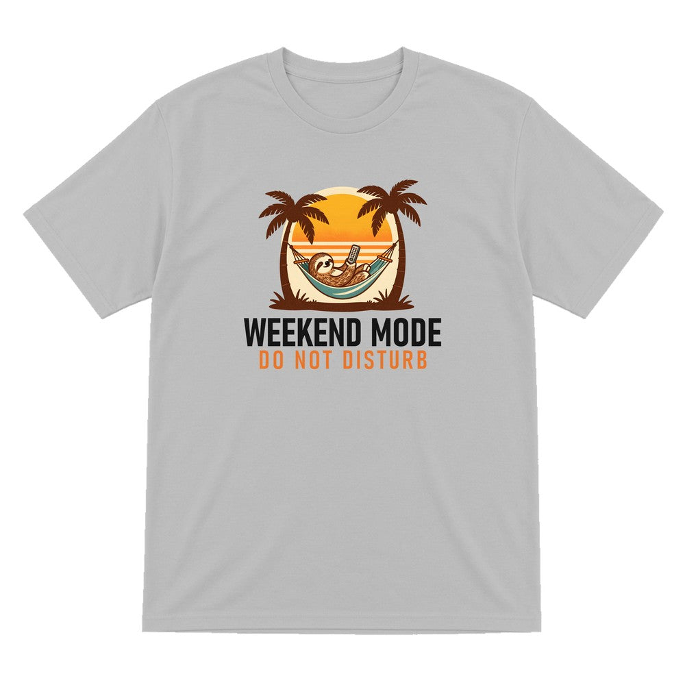 Weekend Mode Do Not Disturb Funny T-Shirt & Sweatshirt T-Shirt in Sport Grey