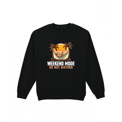 Weekend Mode Do Not Disturb Funny T-Shirt & Sweatshirt Sweatshirt in Black