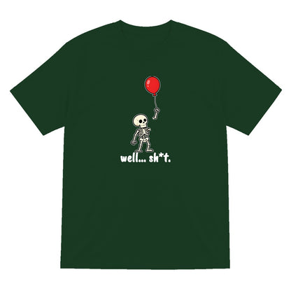 Well Sh*t Skeleton Balloon T-Shirt & Sweatshirt in Forest Green (T-Shirt)
