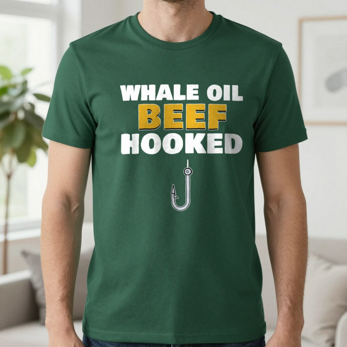 Whale Oil Beef Hooked Funny Fishing T-Shirt & Sweatshirt in Forest Green (T-Shirt), worn, our photo