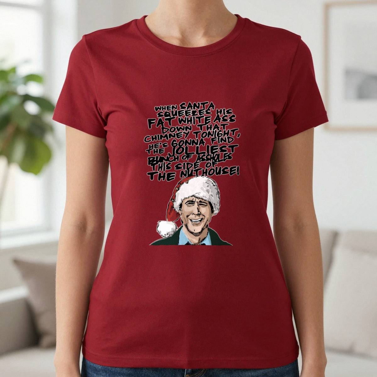 When Santa Squeezes Christmas Quote T-Shirt & Sweatshirt in Cardinal Red, worn, our photo