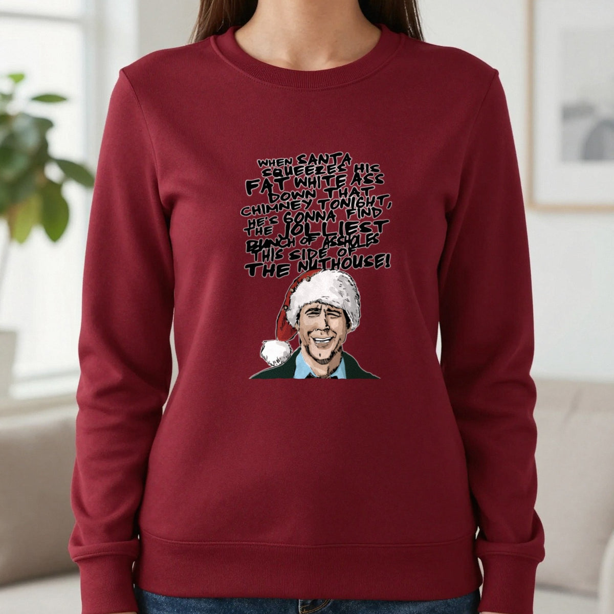 When Santa Squeezes Christmas Quote T-Shirt & Sweatshirt in Cherry Red, worn, our photo