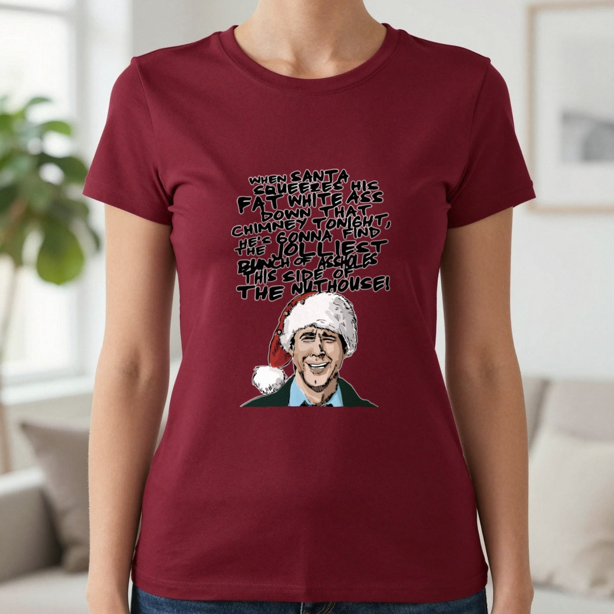 When Santa Squeezes Christmas Quote T-Shirt & Sweatshirt in Cherry Red, worn, our photo