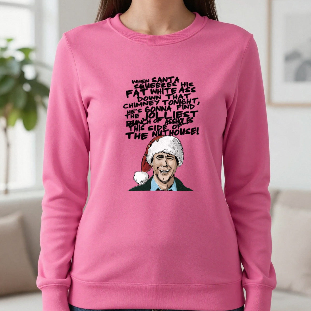 When Santa Squeezes Christmas Quote T-Shirt & Sweatshirt in Heliconia, worn, our photo