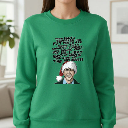 When Santa Squeezes Christmas Quote T-Shirt & Sweatshirt in Irish Green, worn, our photo