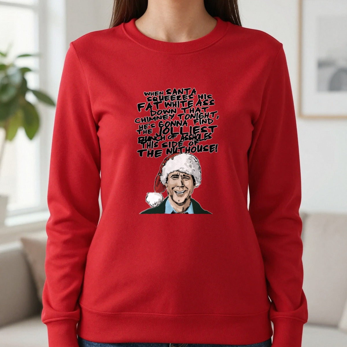 When Santa Squeezes Christmas Quote T-Shirt & Sweatshirt in Red, worn, our photo
