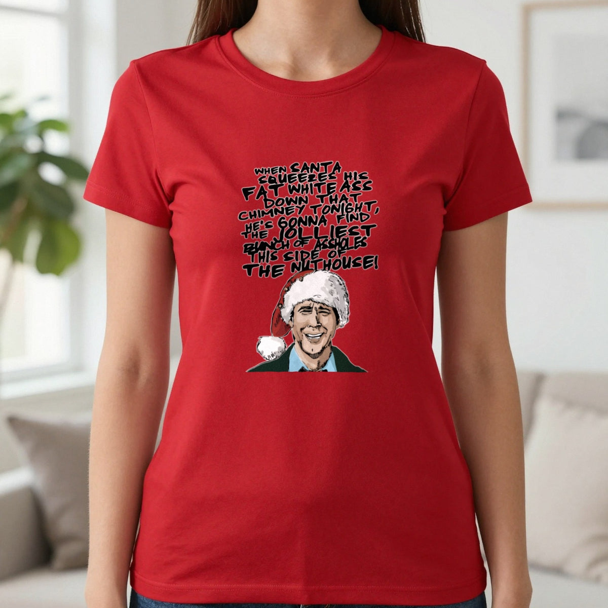 When Santa Squeezes Christmas Quote T-Shirt & Sweatshirt in Red, worn, our photo