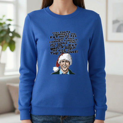 When Santa Squeezes Christmas Quote T-Shirt & Sweatshirt in Royal, worn, our photo