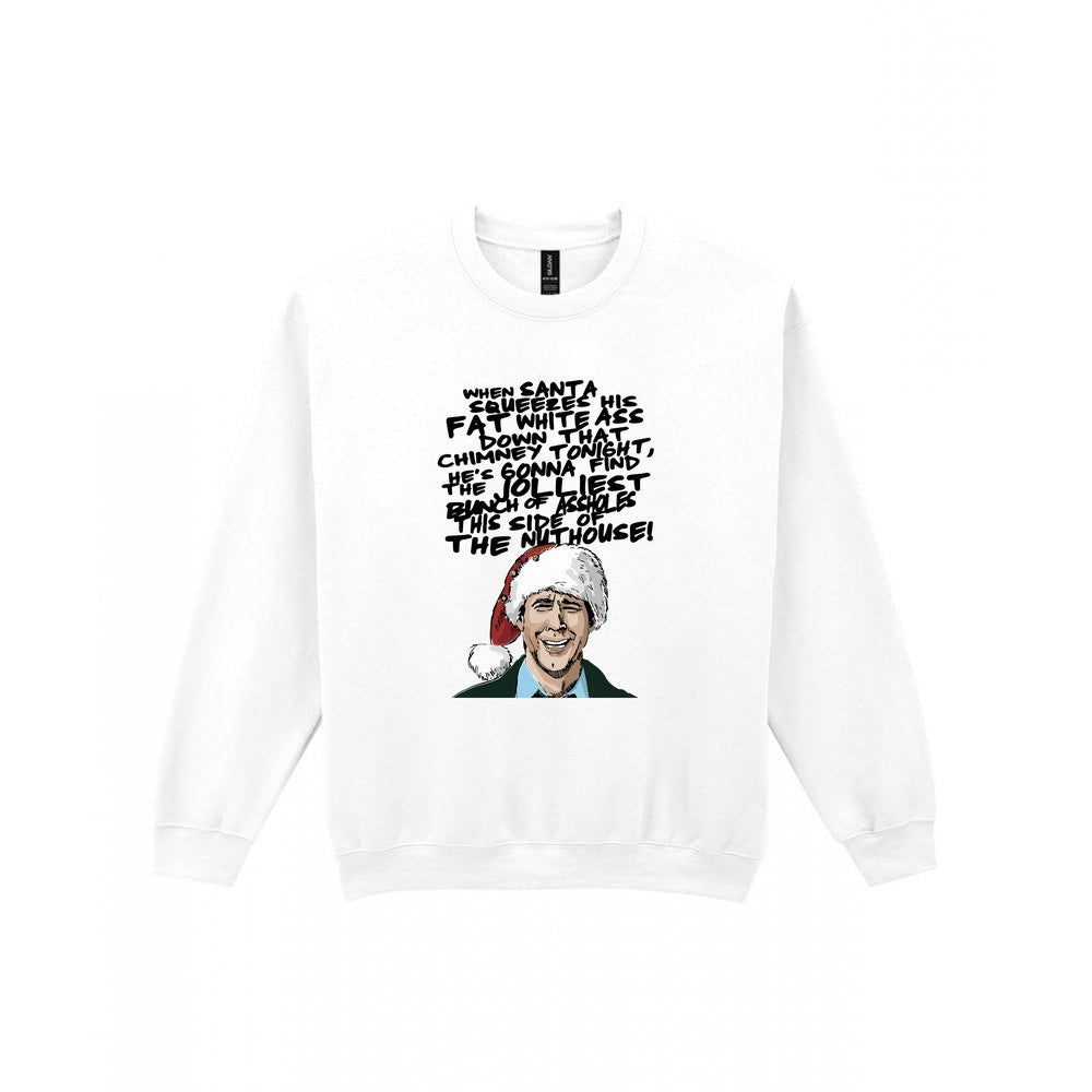 When Santa Squeezes Christmas Quote T-Shirt & Sweatshirt Sweatshirt in White