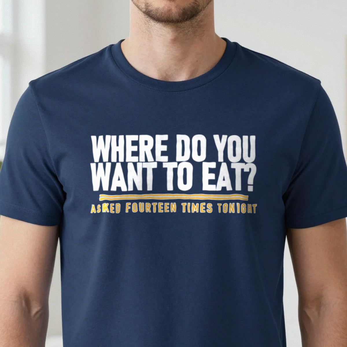 Where Do You Want To Eat Asked Fourteen Times Tonight Funny Couples T-Shirt & Sweatshirt close-up