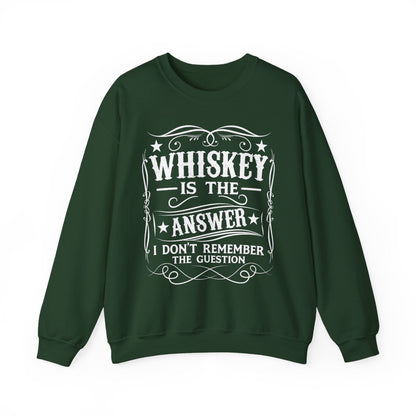 Whiskey Is the Answer Sweatshirt - funny sweatshirt by Cheeky Business