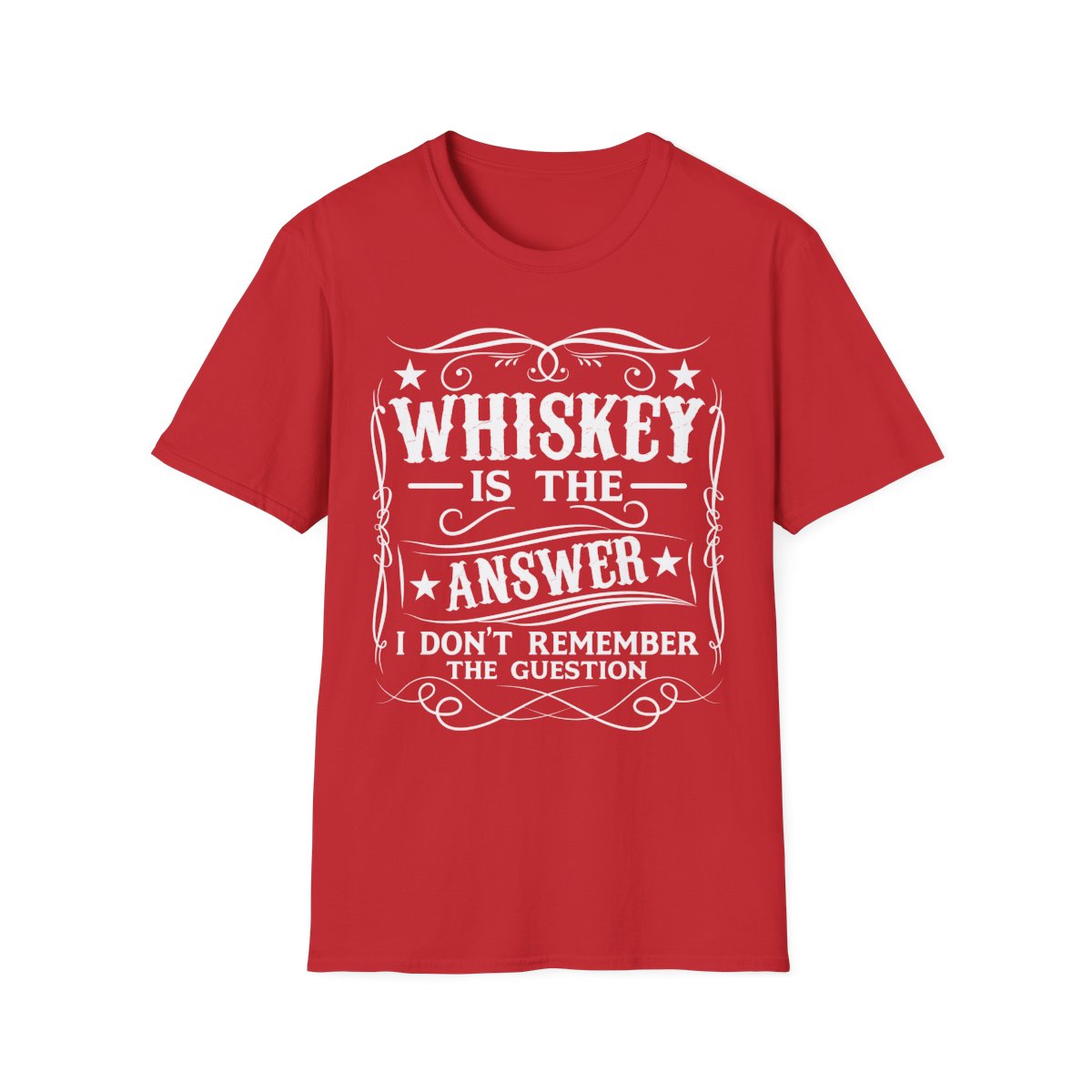 Whiskey Is the Answer T-Shirt - funny t-shirt by Cheeky Business