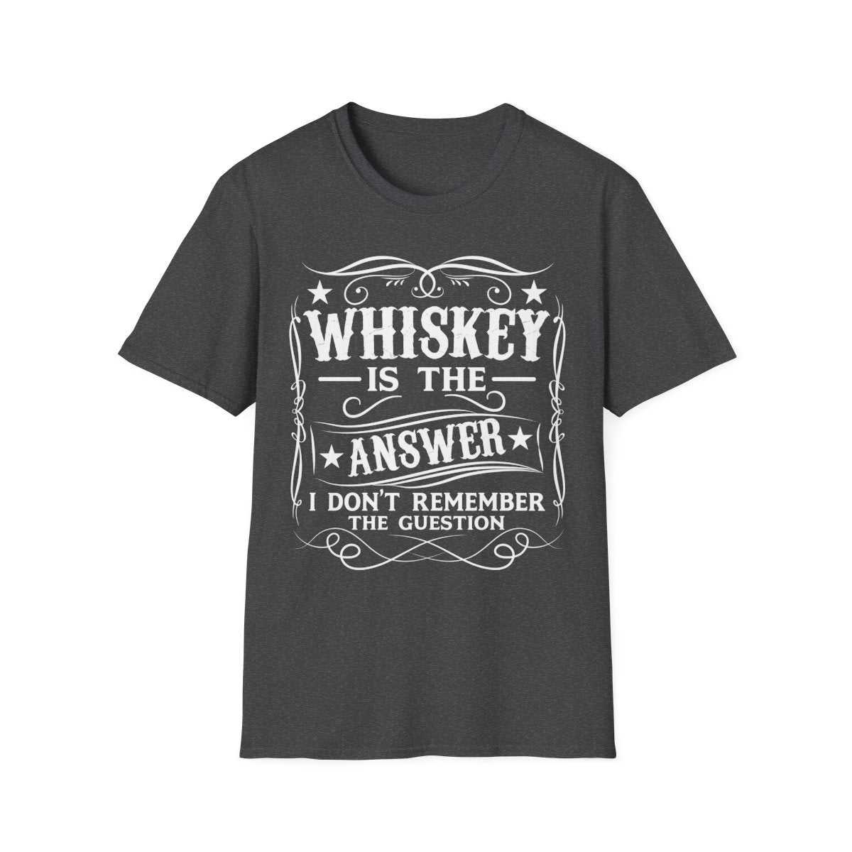 Whiskey Is the Answer T-Shirt - funny t-shirt by Cheeky Business