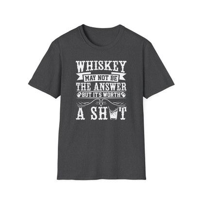Whiskey May Not Be the Answer But It's Worth a Shot T-Shirt - funny t-shirt by Cheeky Business