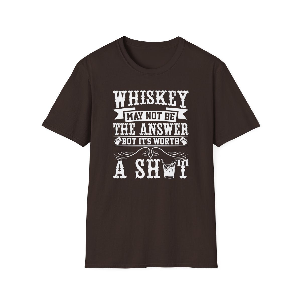 Whiskey May Not Be the Answer But It's Worth a Shot T-Shirt - funny t-shirt by Cheeky Business