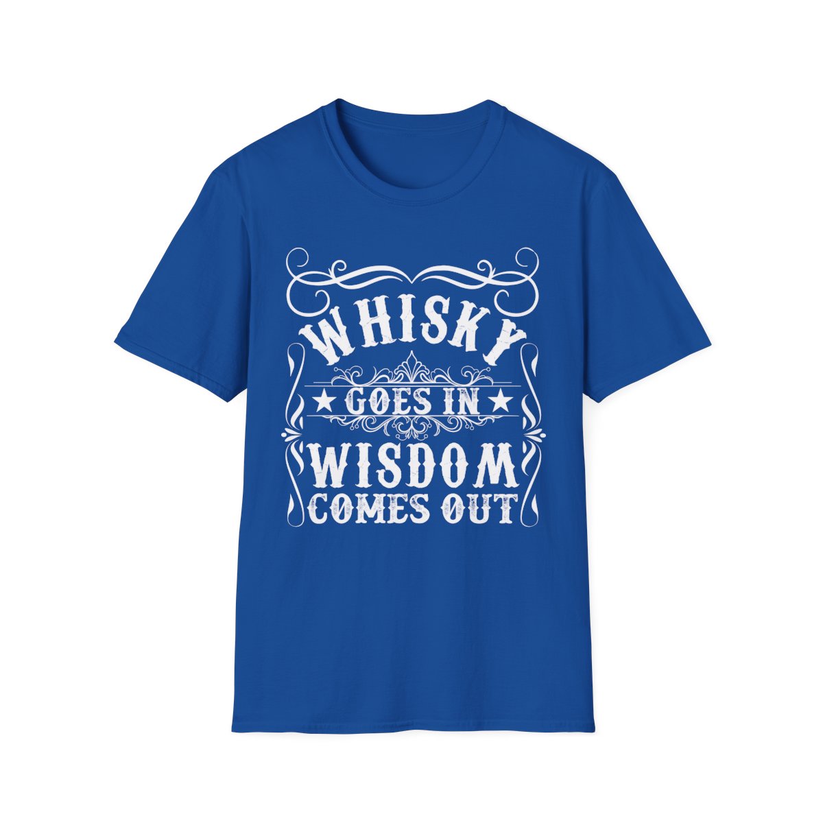 Whisky Goes In Wisdom Comes Out T-Shirt - funny t-shirt by Cheeky Business