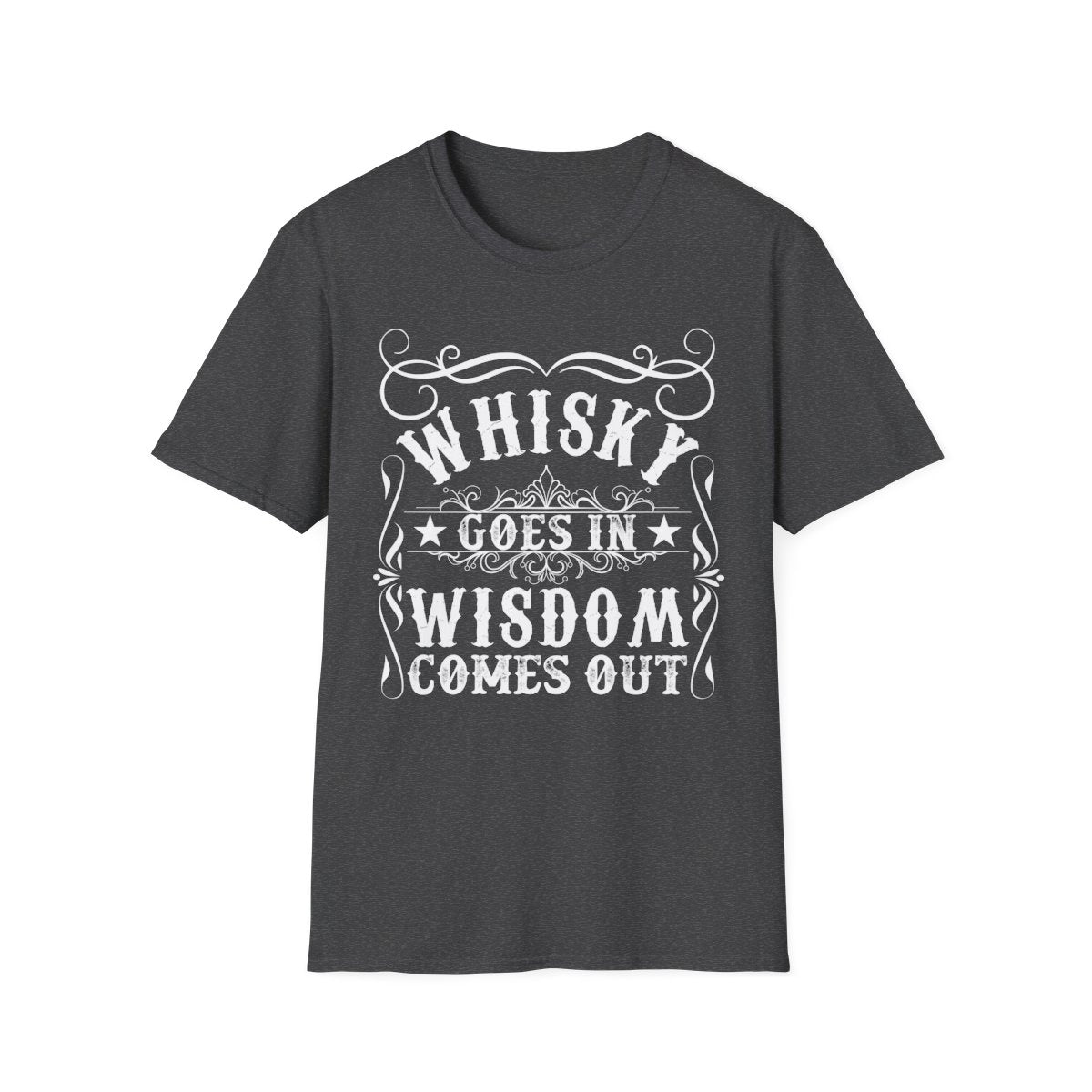 Whisky Goes In Wisdom Comes Out T-Shirt - funny t-shirt by Cheeky Business