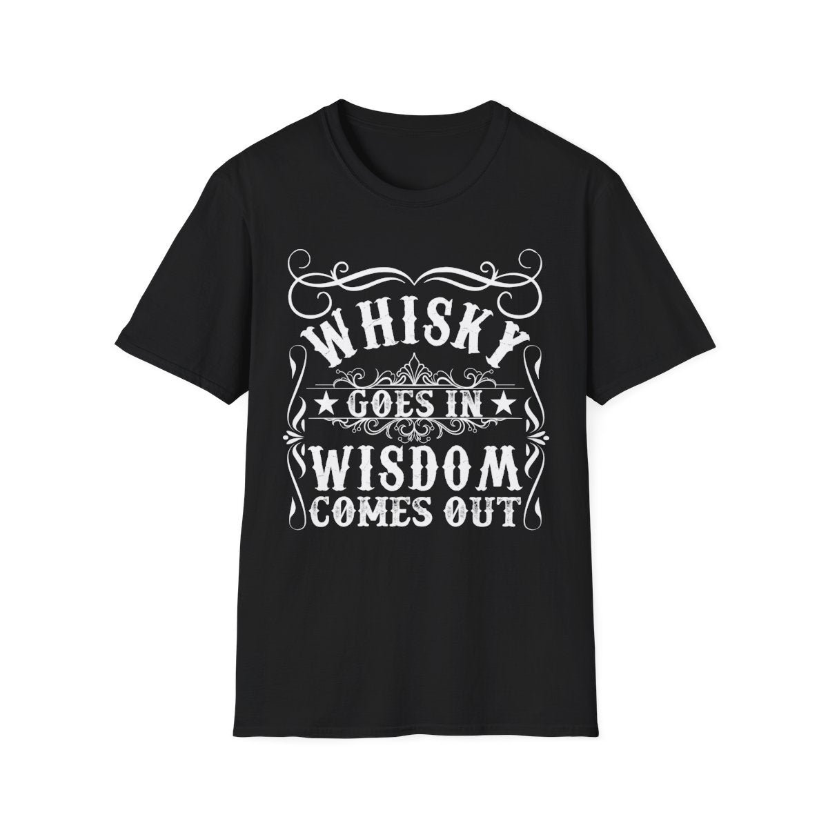 Whisky Goes In Wisdom Comes Out T-Shirt - funny t-shirt by Cheeky Business