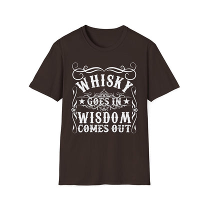 Whisky Goes In Wisdom Comes Out T-Shirt - funny t-shirt by Cheeky Business