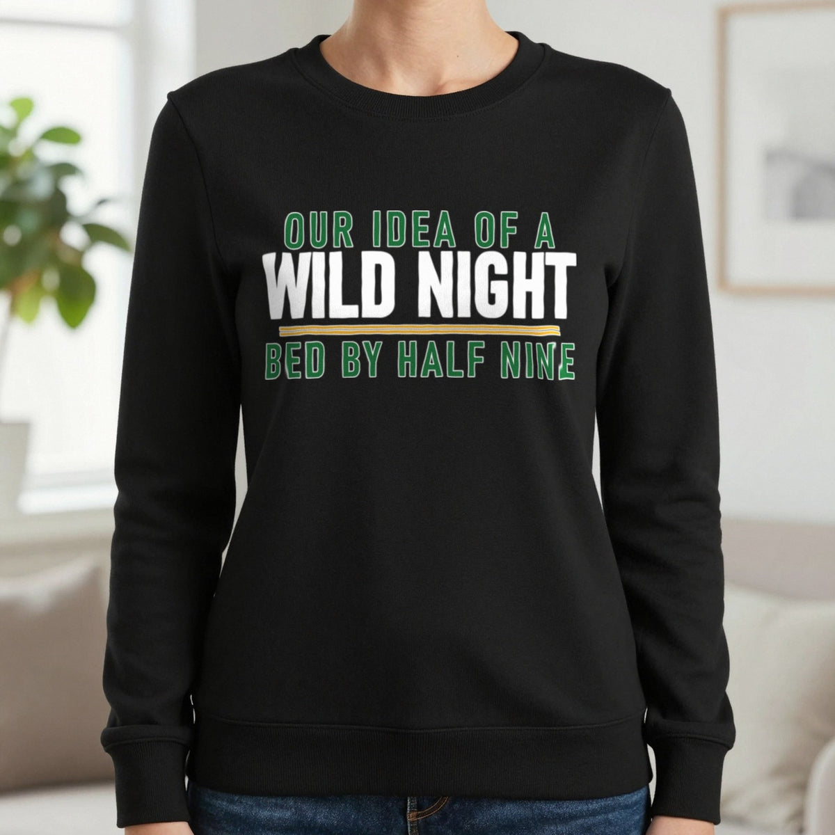 Our Idea Of A Wild Night Bed By Half Nine Funny Couples T-Shirt & Sweatshirt in Black, worn, our photo