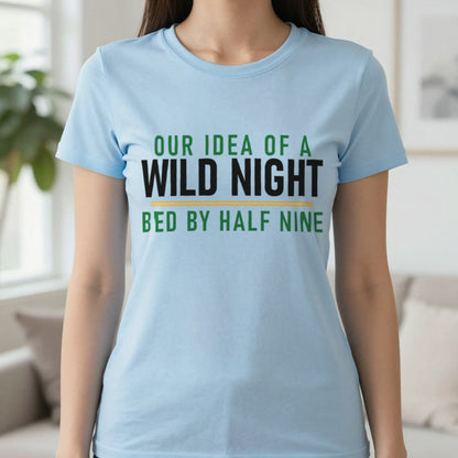 Our Idea Of A Wild Night Bed By Half Nine Funny Couples T-Shirt & Sweatshirt in Light Blue, worn, our photo
