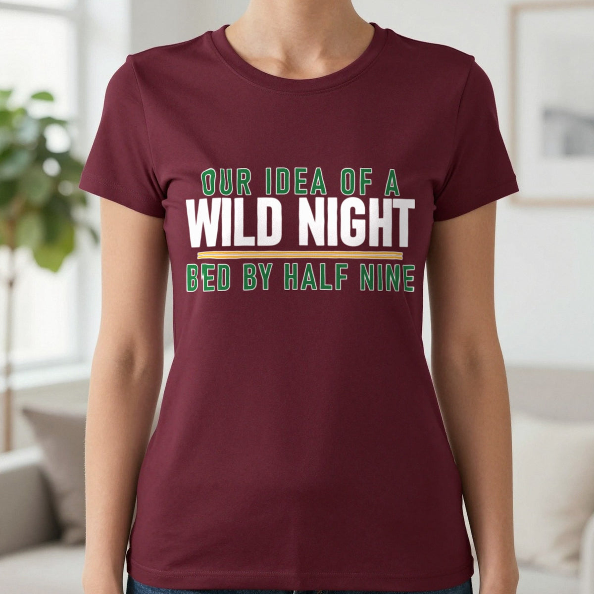 Our Idea Of A Wild Night Bed By Half Nine Funny Couples T-Shirt & Sweatshirt in Maroon, worn, our photo