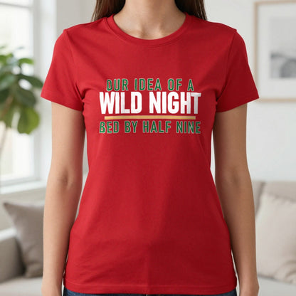 Our Idea Of A Wild Night Bed By Half Nine Funny Couples T-Shirt & Sweatshirt in Red, worn, our photo