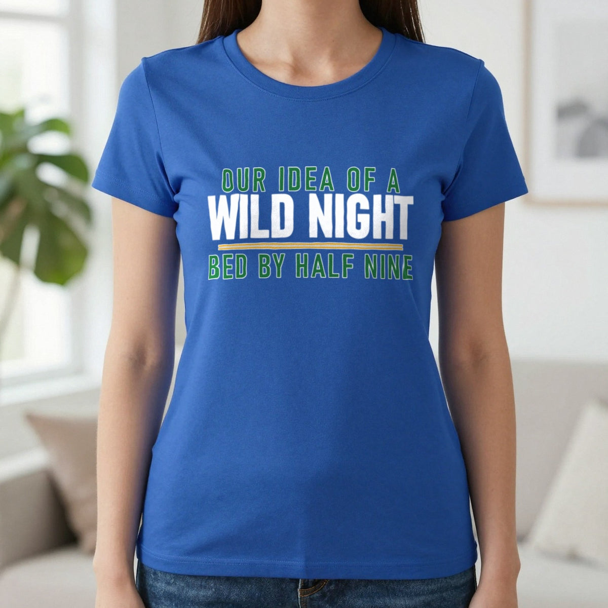 Our Idea Of A Wild Night Bed By Half Nine Funny Couples T-Shirt & Sweatshirt in Royal, worn, our photo