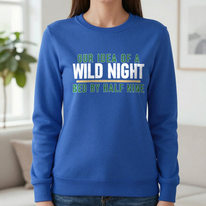 Our Idea Of A Wild Night Bed By Half Nine Funny Couples T-Shirt & Sweatshirt in Sapphire, worn, our photo