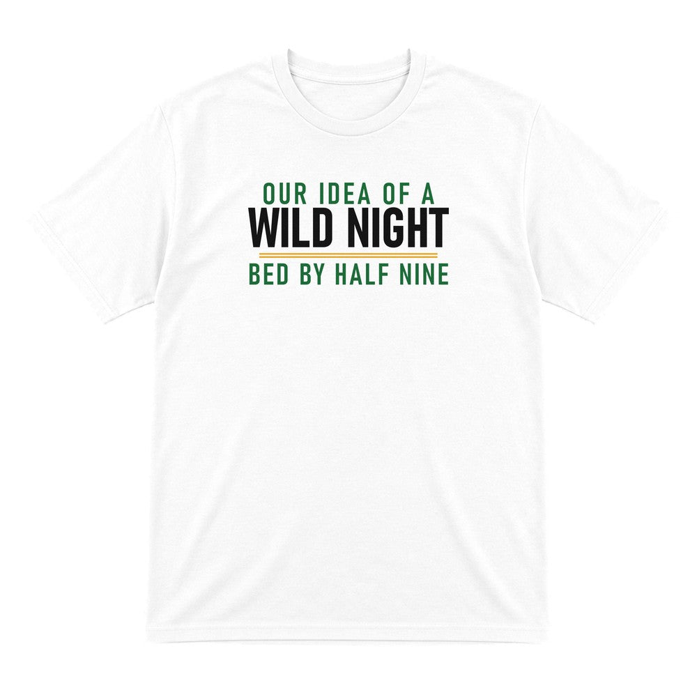 Our Idea Of A Wild Night Bed By Half Nine Funny Couples T-Shirt & Sweatshirt T-Shirt in White