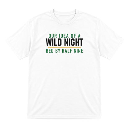 Our Idea Of A Wild Night Bed By Half Nine Funny Couples T-Shirt & Sweatshirt T-Shirt in White