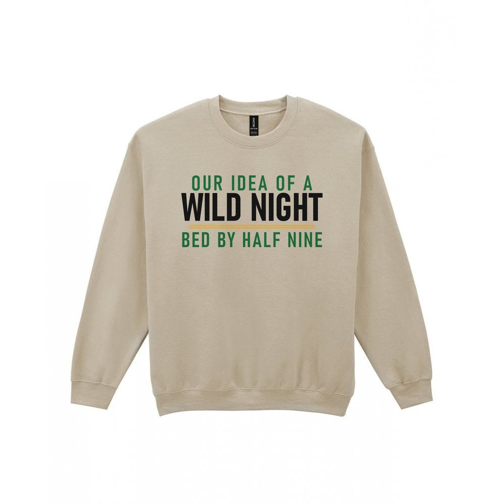 Our Idea Of A Wild Night Bed By Half Nine Funny Couples T-Shirt & Sweatshirt Sweatshirt in Sand