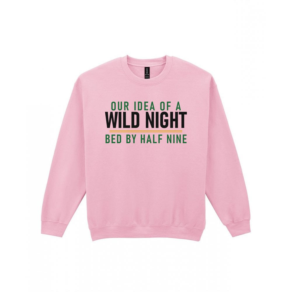 Our Idea Of A Wild Night Bed By Half Nine Funny Couples T-Shirt & Sweatshirt Sweatshirt in Light Pink