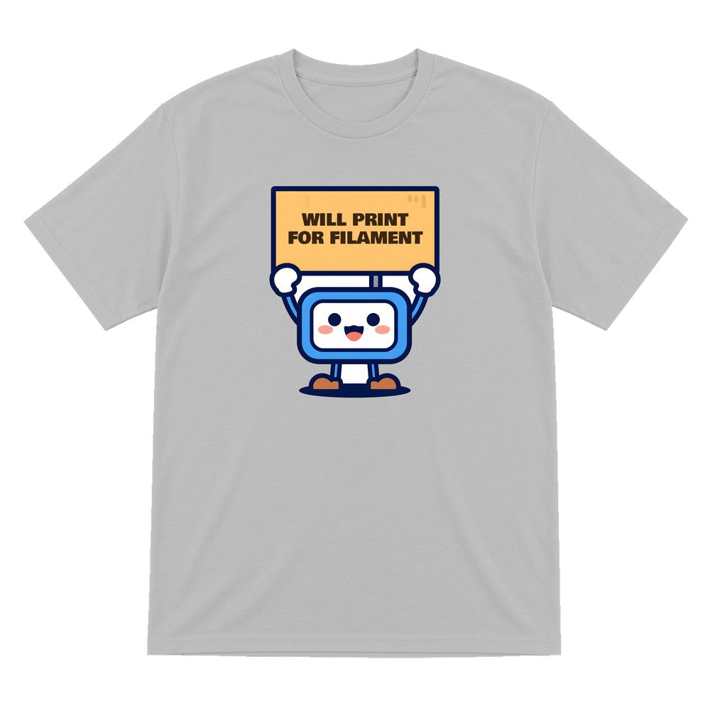 Will Print For Filament Funny 3D Printing T-Shirt & Sweatshirt T-Shirt in Sport Grey
