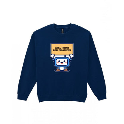 Will Print For Filament Funny 3D Printing T-Shirt & Sweatshirt Sweatshirt in Navy