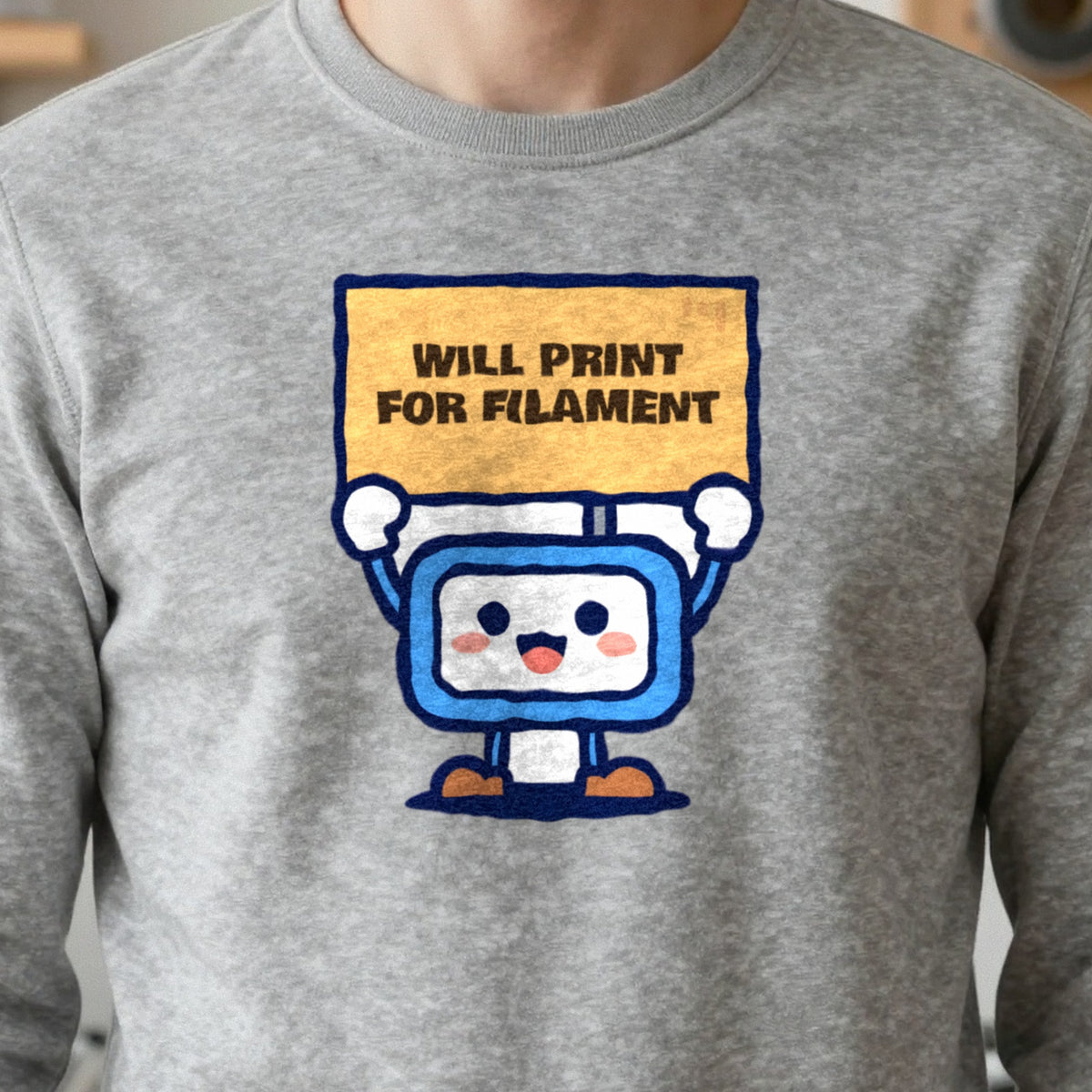 Will Print For Filament Funny 3D Printing T-Shirt & Sweatshirt in another colour