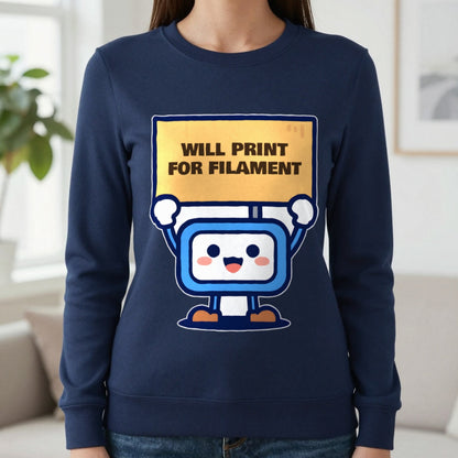 Will Print For Filament Funny 3D Printing T-Shirt & Sweatshirt in Navy (Sweatshirt), worn, our photo