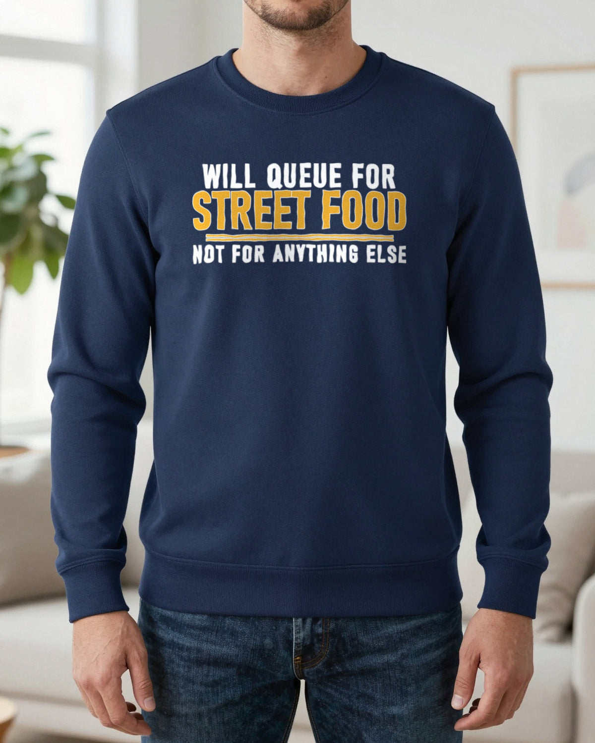 Will Queue For Street Food Not For Anything Else Funny Food T-Shirt & Sweatshirt worn