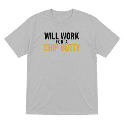 Will Work For A Chip Butty Funny Food T-Shirt & Sweatshirt T-Shirt in Sport Grey