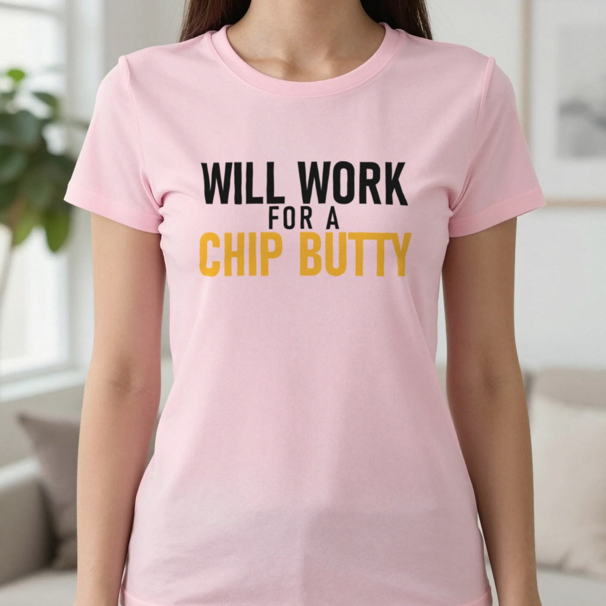 Will Work For A Chip Butty Funny Food T-Shirt & Sweatshirt in Light Pink, worn, our photo