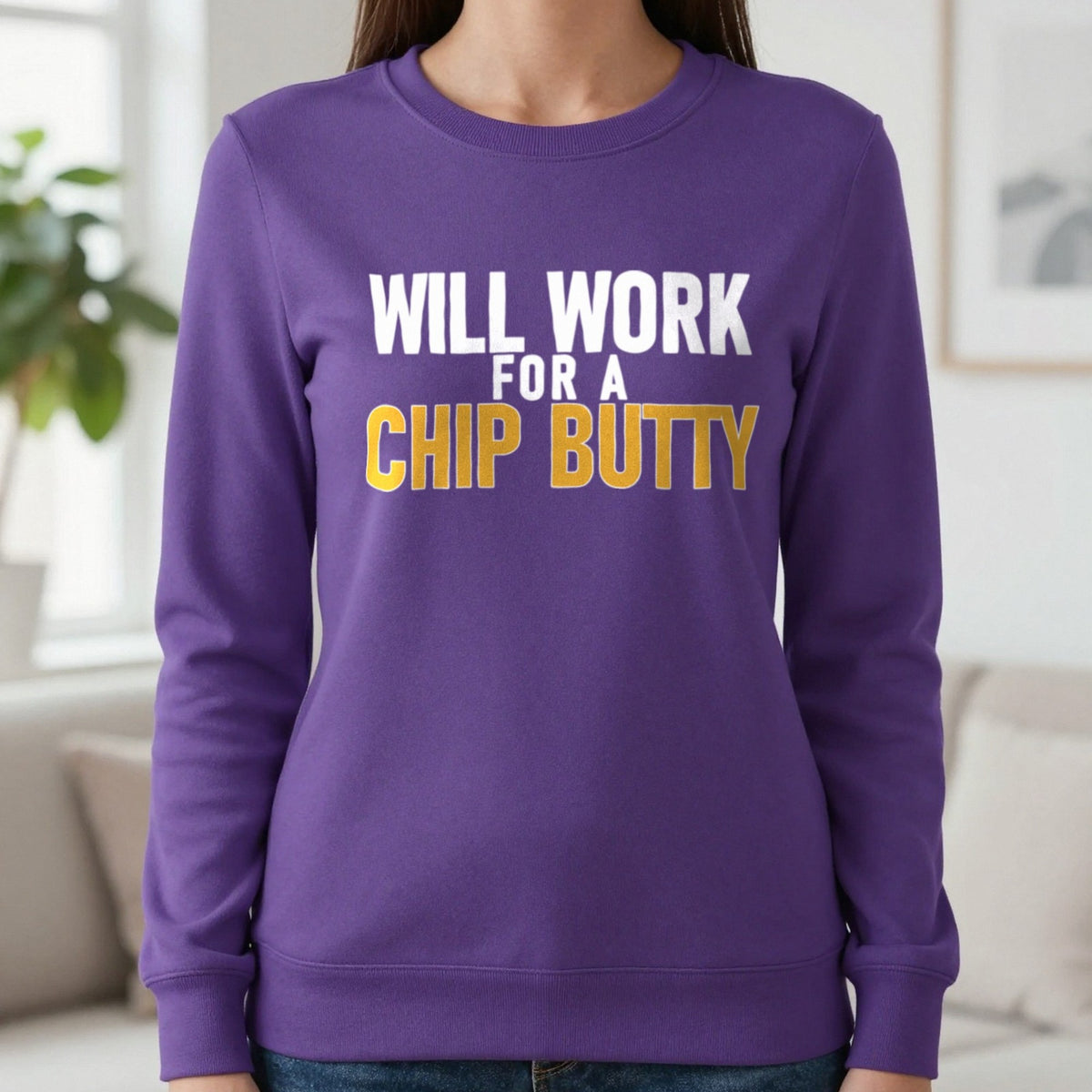 Will Work For A Chip Butty Funny Food T-Shirt & Sweatshirt in Purple, worn, our photo
