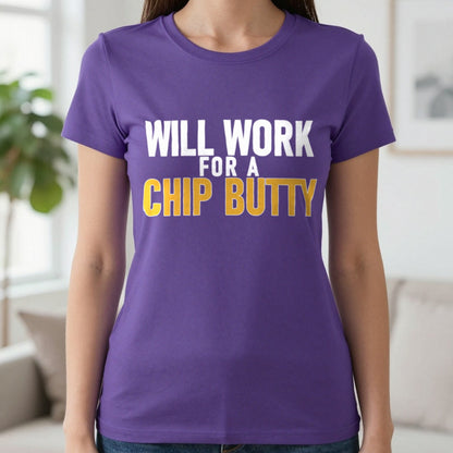 Will Work For A Chip Butty Funny Food T-Shirt & Sweatshirt in Purple, worn, our photo