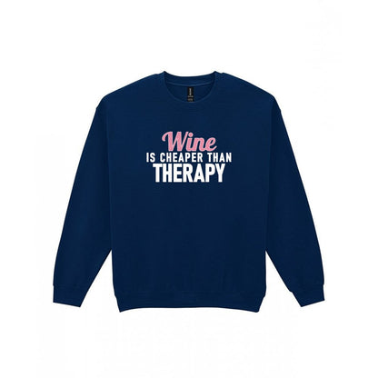 Wine Is Cheaper Than Therapy Funny Quote T-Shirt & Sweatshirt Sweatshirt in Navy